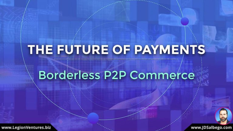 Blockchain Innovation – The Future of Payments and Borderless P2P Commerce